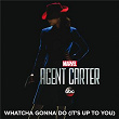 Whatcha Gonna Do (It's Up to You) (From "Marvel's Agent Carter (Season 2)") | Hayley Atwell