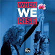 When We Rise (Original Television Soundtrack) | Jordan Fisher