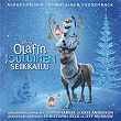 Olafin jouluinen seikkailu (Alkuperäinen Suomalainen Soundtrack) | Saara Aalto