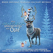 La Reine des Neiges - Joyeuses fêtes avec Olaf (Bande Originale Française du Court Métrage) | Emmylou Homs