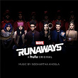 Runaways (Original Score) | Siddhartha Khosla