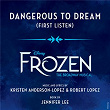 Dangerous to Dream (From "Frozen: The Broadway Musical" / First Listen) | Caissie Levy