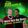 Naked Mole Rap Remix (From "Kim Possible") | Sean Giambrone