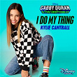 I Do My Thing (From "Gabby Duran & The Unsittables") | Kylie Cantrall