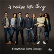 Everything's Gotta Change (From "A Million Little Things: Season 2") | Anna Akana