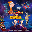 Phineas e Ferb Il Film: Candace Contro L'Universo (Colonna Sonora Originale) | Candace