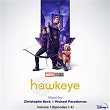 Hawkeye: Vol. 1 (Episodes 1-3) (Original Soundtrack) | Christophe Beck