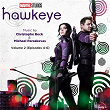 Hawkeye: Vol. 2 (Episodes 4-6) (Original Soundtrack) | Christophe Beck