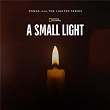 A Small Light: Episodes 1 & 2 (Songs from the Limited Series) | Danielle Haim