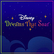 Dreams That Soar (From "Disney Dreams That Soar") | Omar Cardona