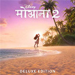 Moana 2 (Hindi Original Motion Picture Soundtrack/Deluxe Edition) | Olivia Foa I