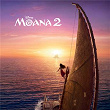 Moana 2 (Banda Sonora Original) | Olivia Foa I