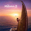 Moana 2 (Trilha Sonora Original) | Olivia Foa I