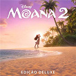 Moana 2 (Trilha Sonora Original/Edição Deluxe) | Olivia Foa I