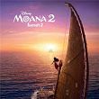 Moana 2 (Thai Original Motion Picture Soundtrack) | Olivia Foa I