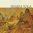 Shabda Yoga | Russill Paul