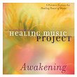 Healing Music Project Awakening | David Darling
