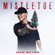 Mistletoe | Chase Matthew