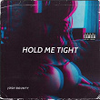 Hold Me Tight | Josh Bounty