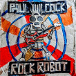 Rock Robot | Paul Wilcock