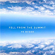 Fell From the Summit | Fe Ryder