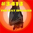 #3413 | The Bat Speaker