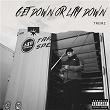 Get Down or Lay Down | Tremz