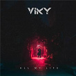 All My Life | Viky