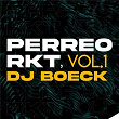 Perreo Rkt, Vol. 1 | Djboeck