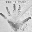 Boiling Water | Fe Ryder
