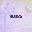 What You Are - One Man Band Edition | Pete Brandt