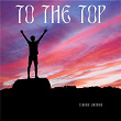 To The Top | Claudio Jinsking