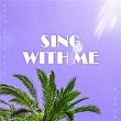 Sing with Me (K Rock) (feat. K LIVE) | Kish