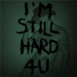 I'm Still Hard 4U | Astorga