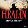 Healin | Oh Tee Raph Reno