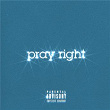 Pray Right | Kayson Woods