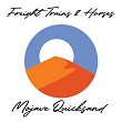 Mojave Quicksand | Freight Trains & Horses
