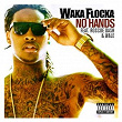 No Hands (feat. Roscoe Dash & Wale) | Waka Flocka Flame