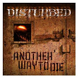 Another Way to Die | Disturbed