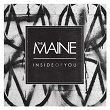 Inside Of You | The Maine