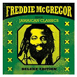 Sings Jamaican Classics (Deluxe Edition) | Freddie Mc Gregor
