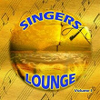 Singers Lounge Vol. 1 | Sanchez