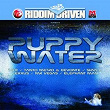 Riddim Driven: Puppy Water | T.o.k.