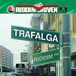 Riddim Driven: Trafalga | Bounty Killer