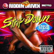 Riddim Driven: Strip Down | Zumjay