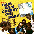 From Bam Bam To Cherry Oh! Baby | Byron Lee