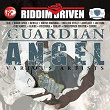 Riddim Driven: Guardian Angel | T.o.k.