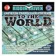 Riddim Driven: To The World Vol. 1 | Jamelody