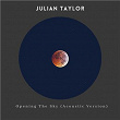 Opening the Sky (Acoustic Version) | Julian Taylor