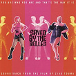 Saved By the Belles (Original Motion Picture Soundtrack) | Saved By The Belles